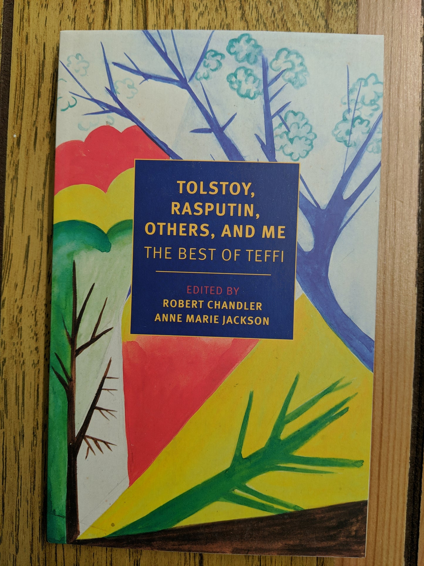 Tolstoy, Rasputin, Others, and Me: The Best of Teffi