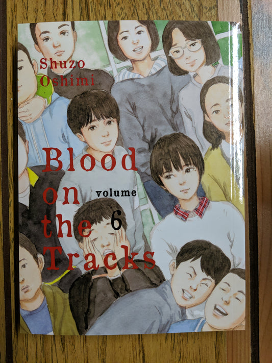 Blood on the Tracks Vol 6