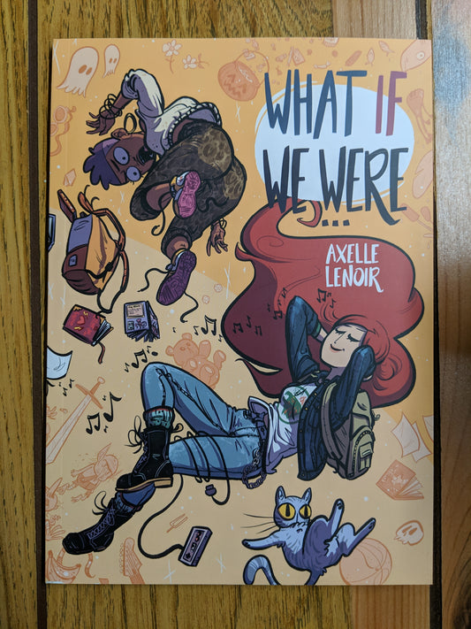 What If We Were...