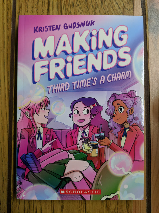 Making Friends: Third Time's a Charm (#3)