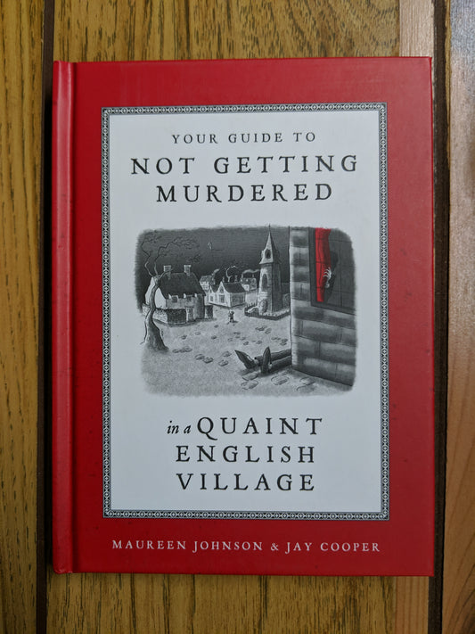 Your Guide to Not Getting Murdered in a Quaint English Village