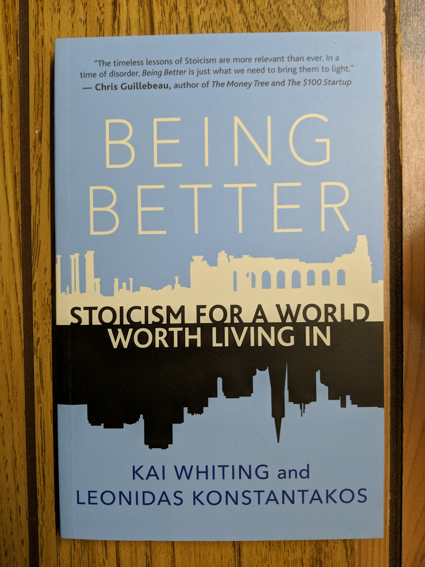Being Better: Stoicism for a World Worth Living In