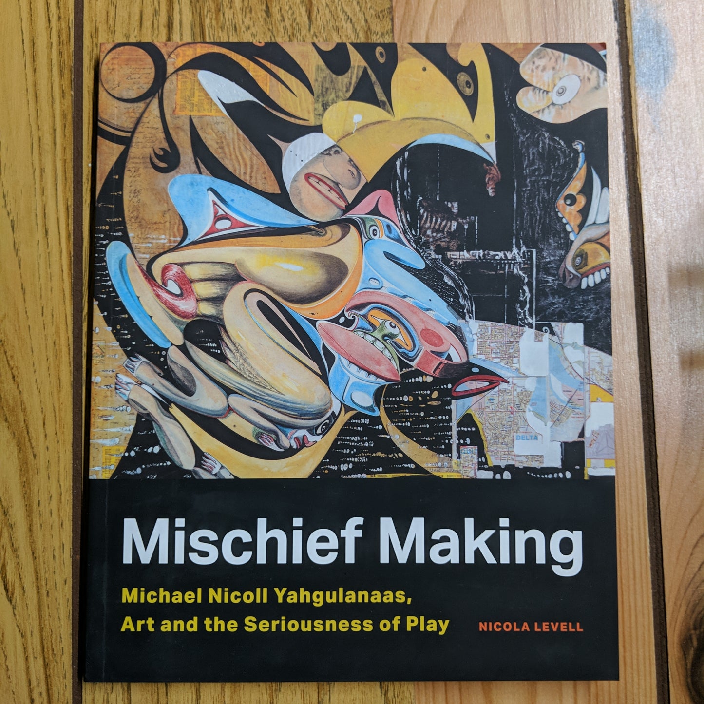Mischief Making: Michael Nicoll Yahgulanaas, Art and the Seriousness of Play