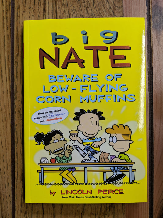 Big Nate: Beware of Low-Flying Corn Muffins