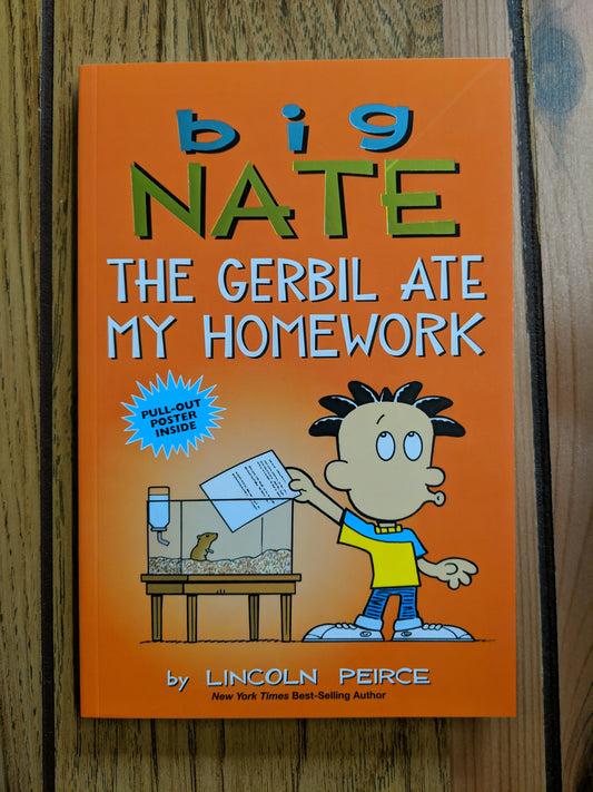 Big Nate: The Gerbil Ate My Homework