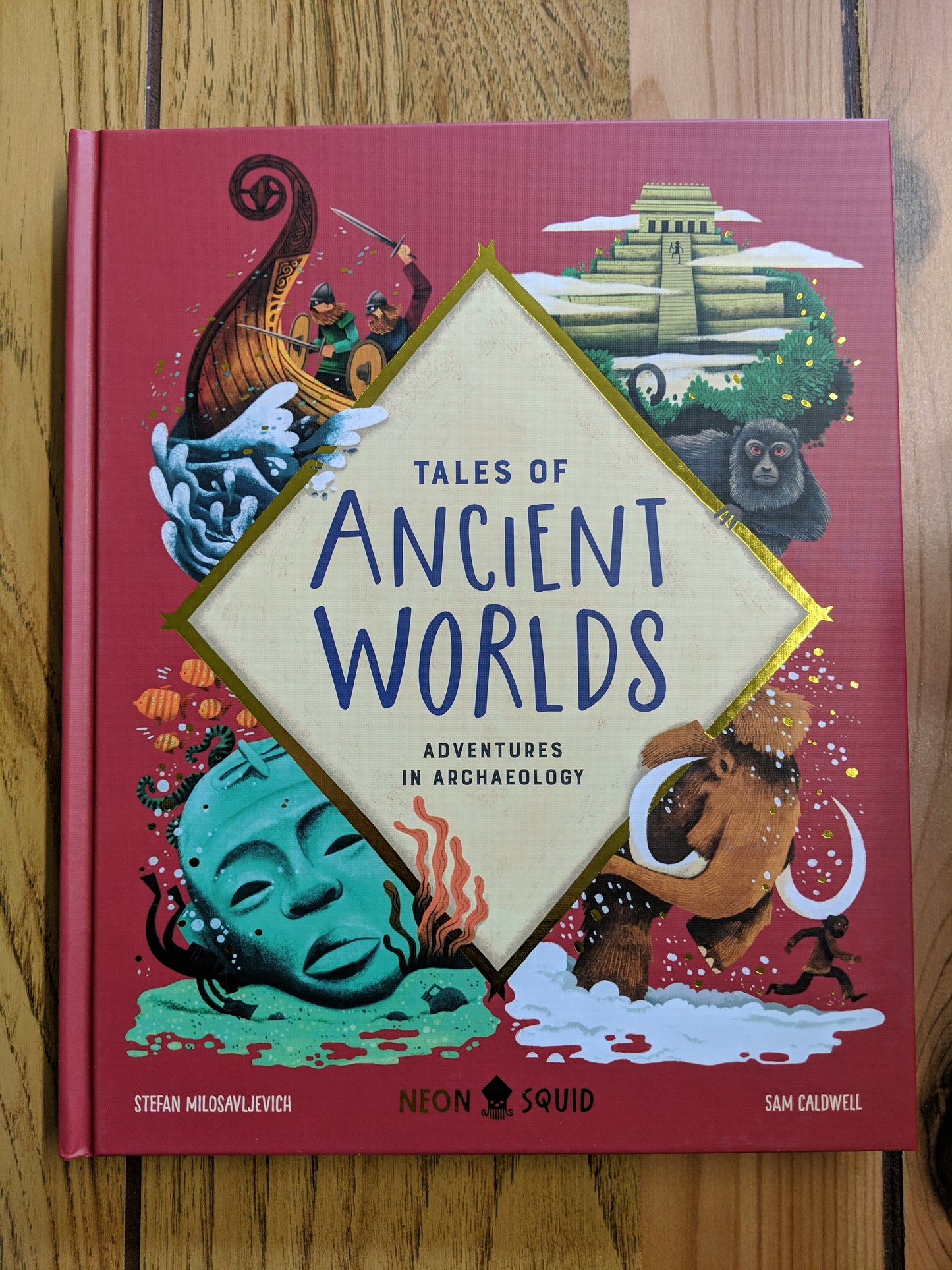 Tales of Ancient Worlds: Adventures in Archaeology