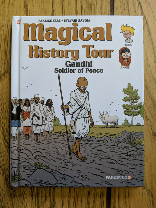 Magical History Tour #7: Gandhi Soldier of Peace