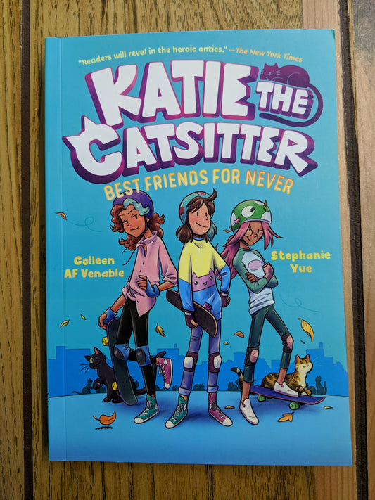 Katie the Catsitter: Best Friends for Never (#2)
