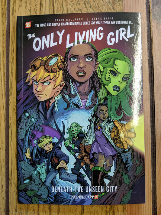 The Only Living Girl: Beneath The Unseen City (#2)