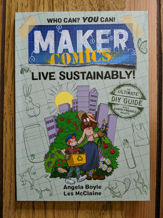 Maker Comics: Live Sustainably!