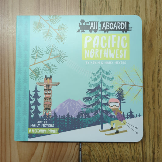 All Aboard! Pacific Northwest