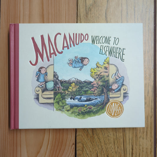 Macanudo: Welcome to Elsewhere