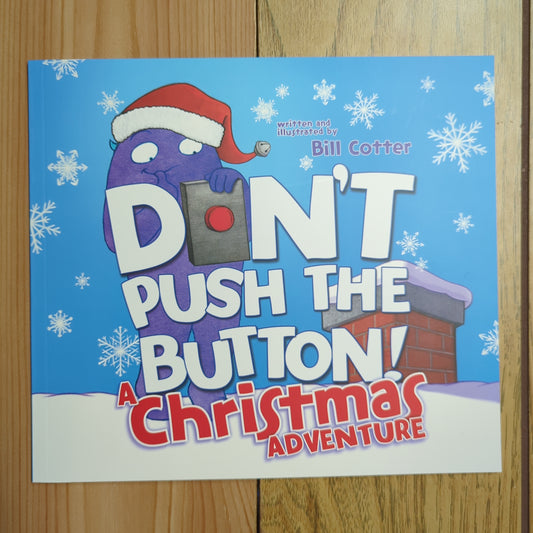 Don't Push the Button! A Christmas Adventure