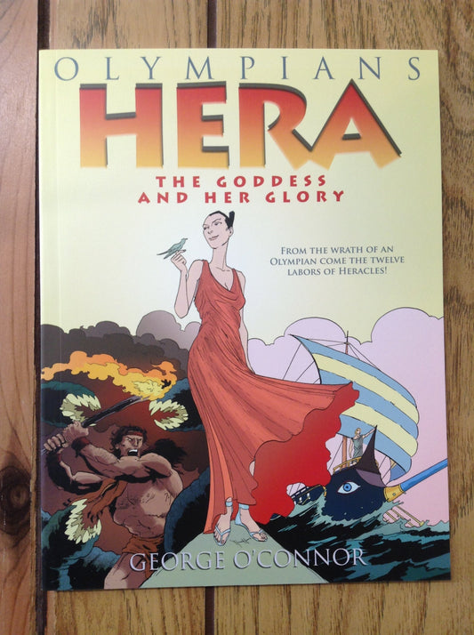 Hera: The Goddess and Her Glory (Olympians Vol 3)