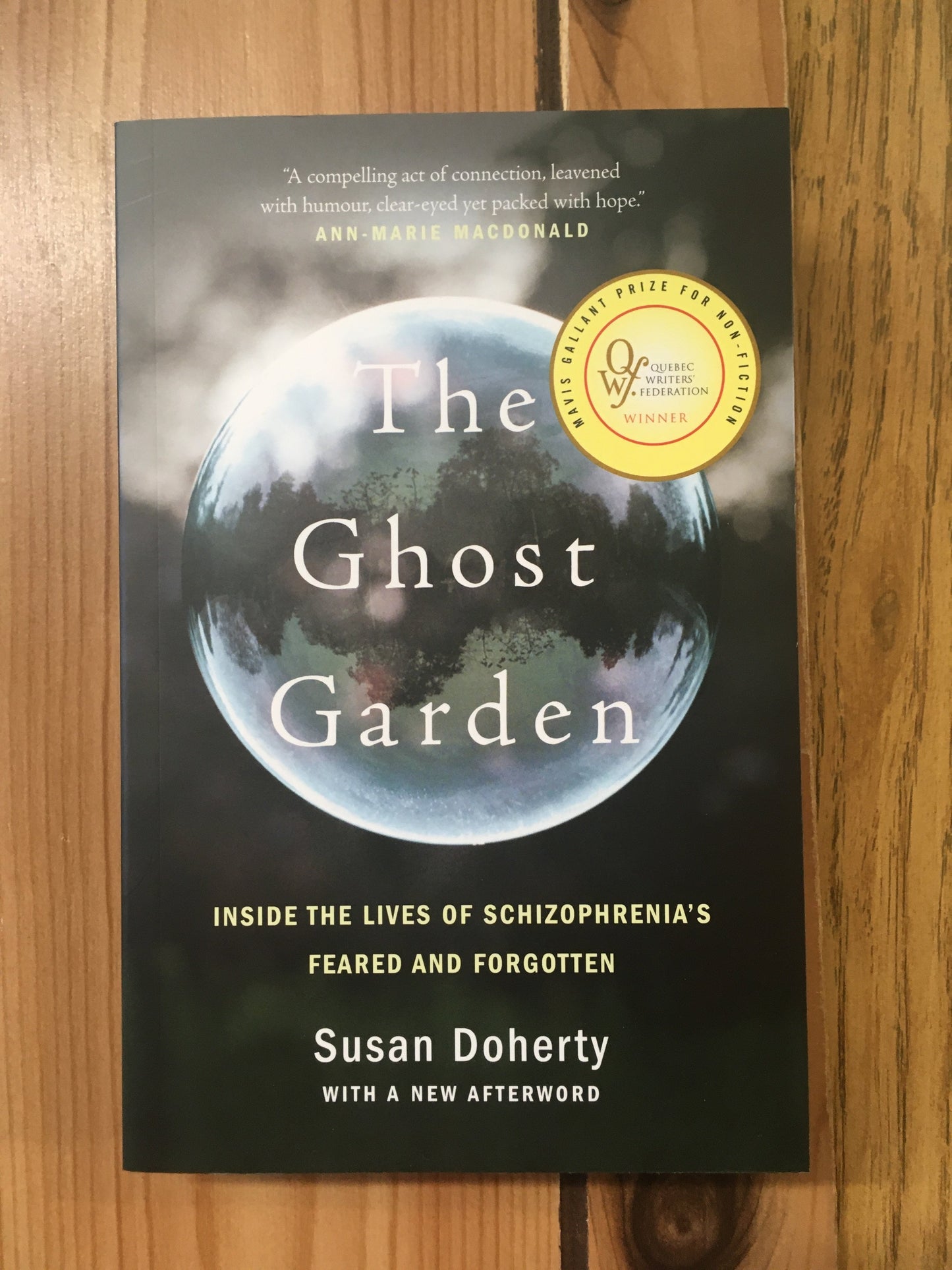 The Ghost Garden: Inside the Lives of Schizophrenia's Feared and Forgotten