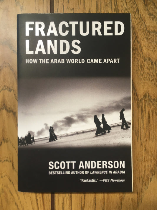 Fractured Lands: How the Arab World Came Apart