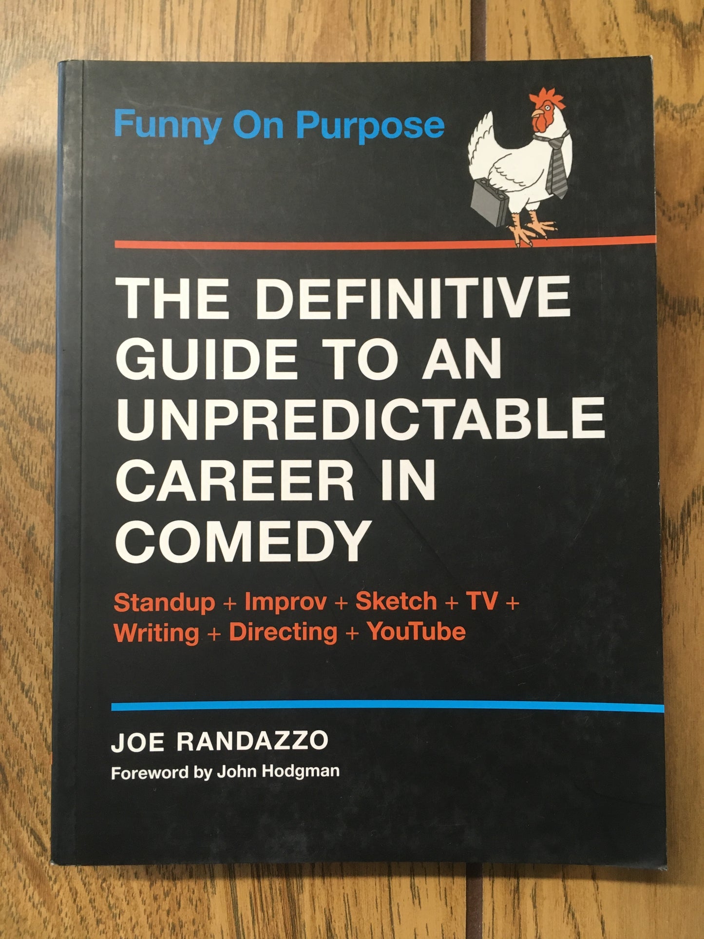 Funny on Purpose: The Definitive Guide to an Unpredictable Career in Comedy