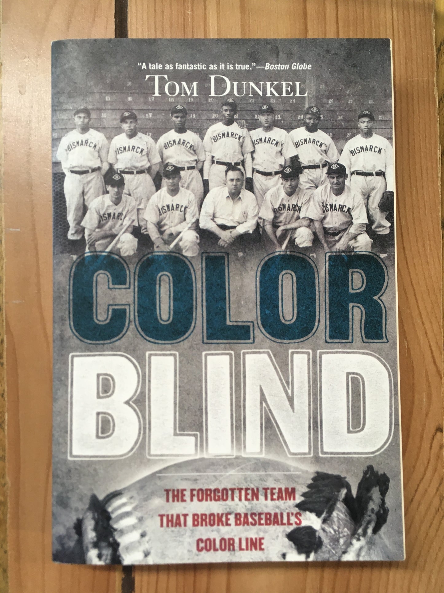 Color Blind: The Forgotten Team that Broke Baseball's Color Line