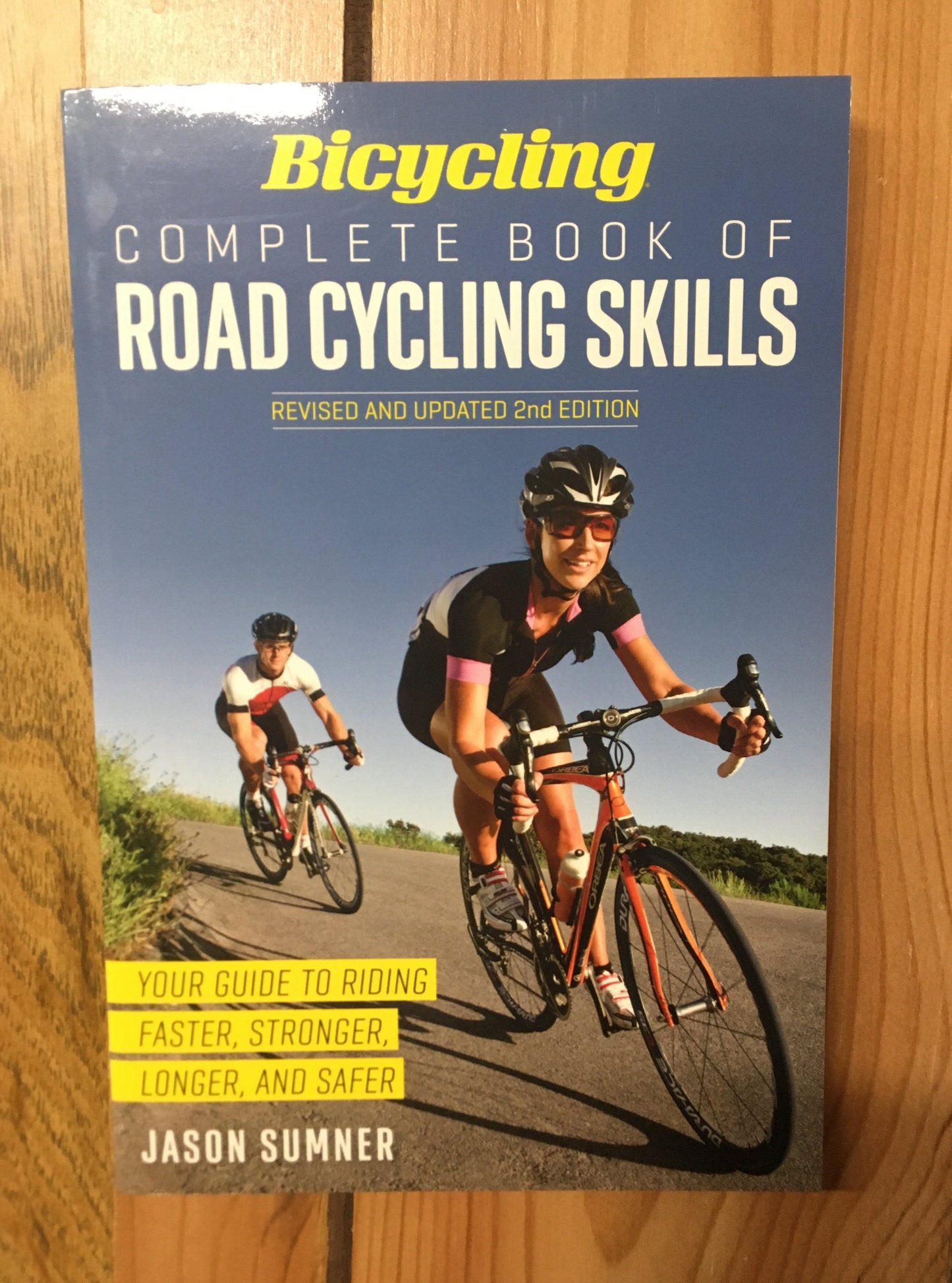 Bicycling Complete Book of Road Cycling Skills 2nd Edition