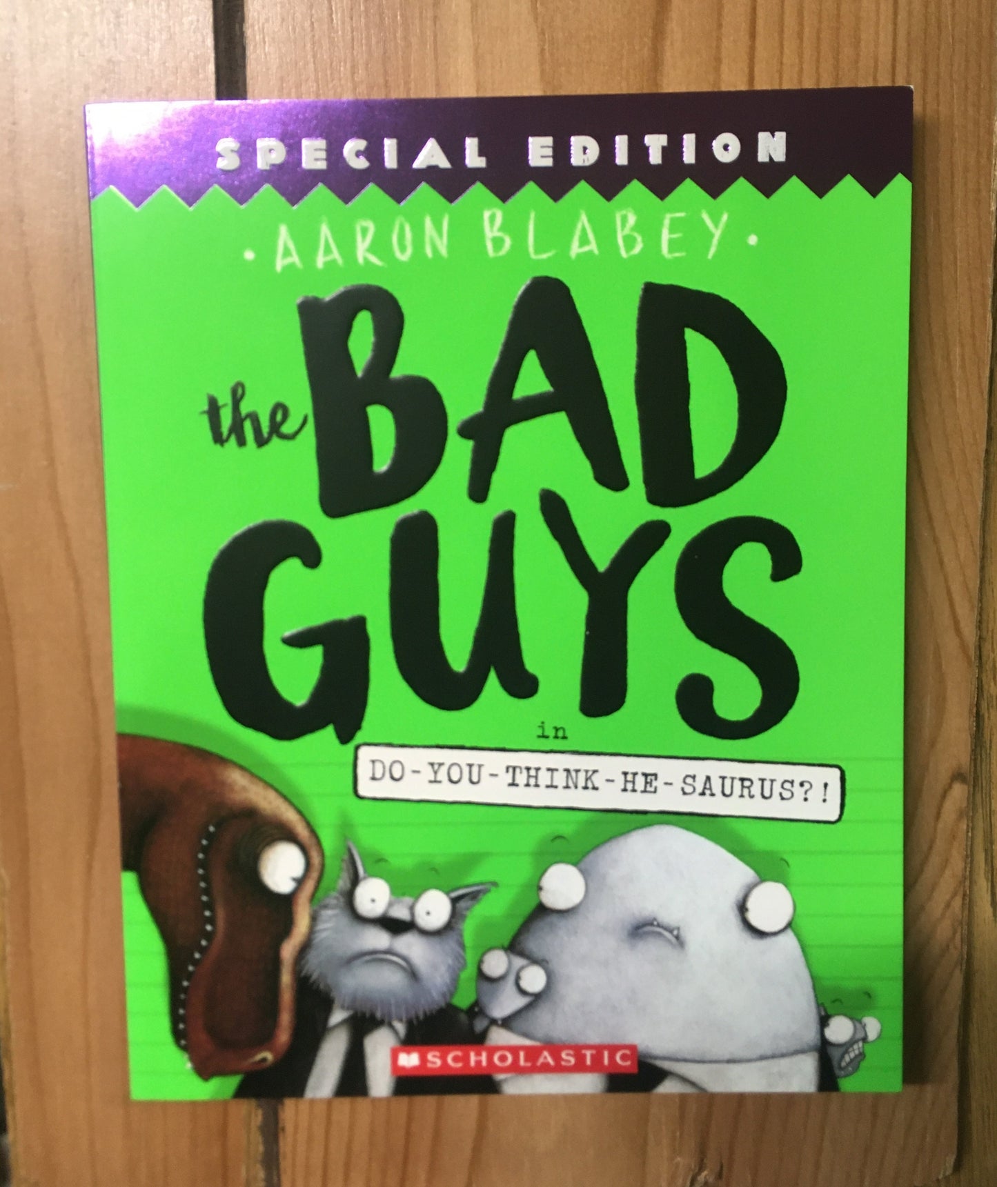 The Bad Guys in Do-You-Think-He-Saurus (#7)