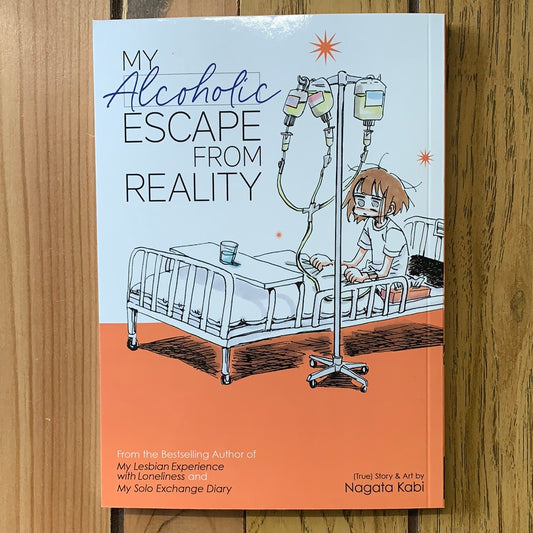 My Alcoholic Escape From Reality