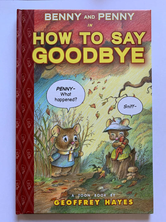 Benny and Penny in How to Say Goodbye