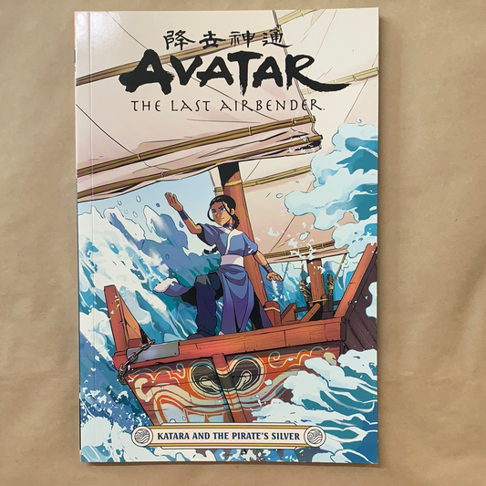 Avatar the Last Airbender: Katara and the Pirate’s Silver