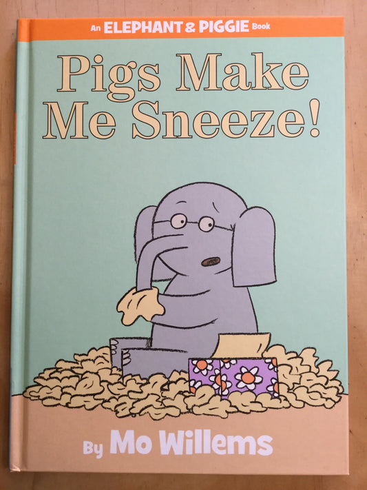 Pigs Make Me Sneeze!