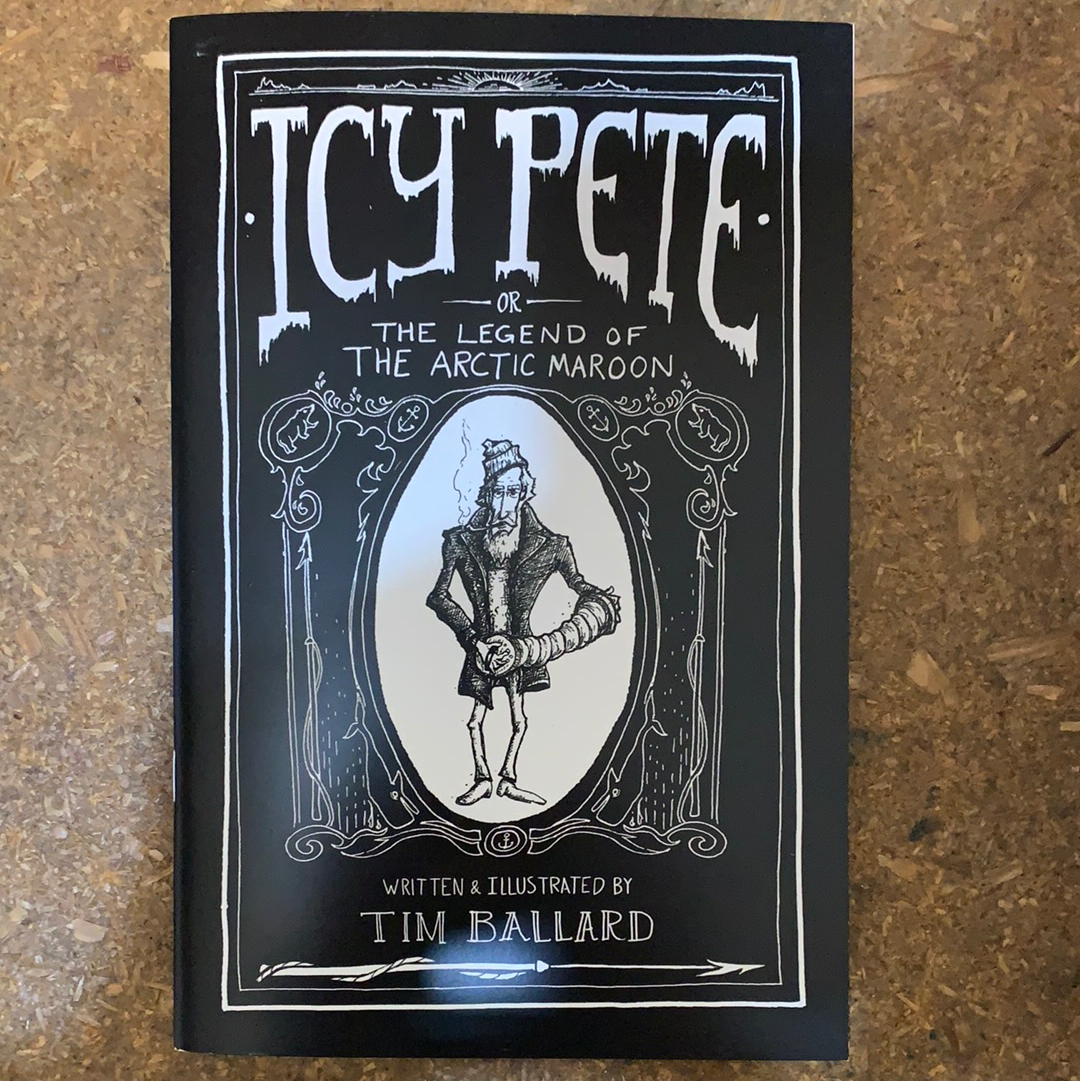Icy Pete - or - The Legends of the Arctic Maroon