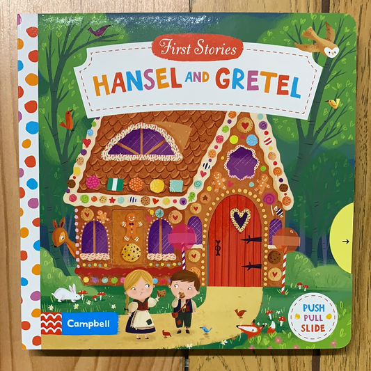 First Stories: Hansel and Gretel