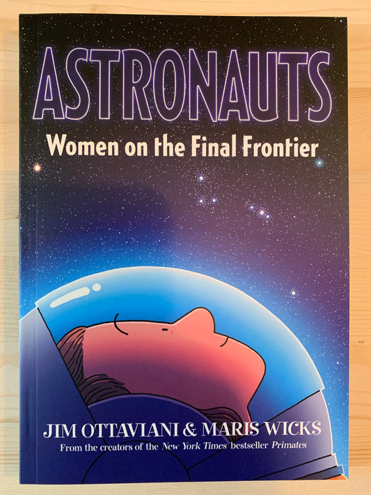 Astronauts: Women on the Final Frontier