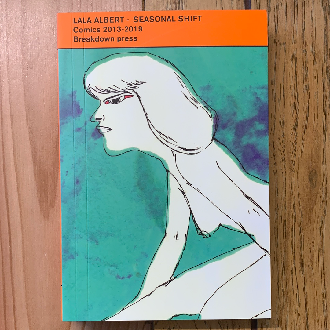 Lala Albert - Seasonal Shift: Comics 2013-2019