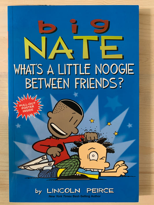 Big Nate: What’s a Little Noogie Between Friends?