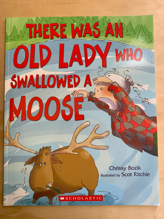 There Was An Old Lady Who Swallowed A Moose