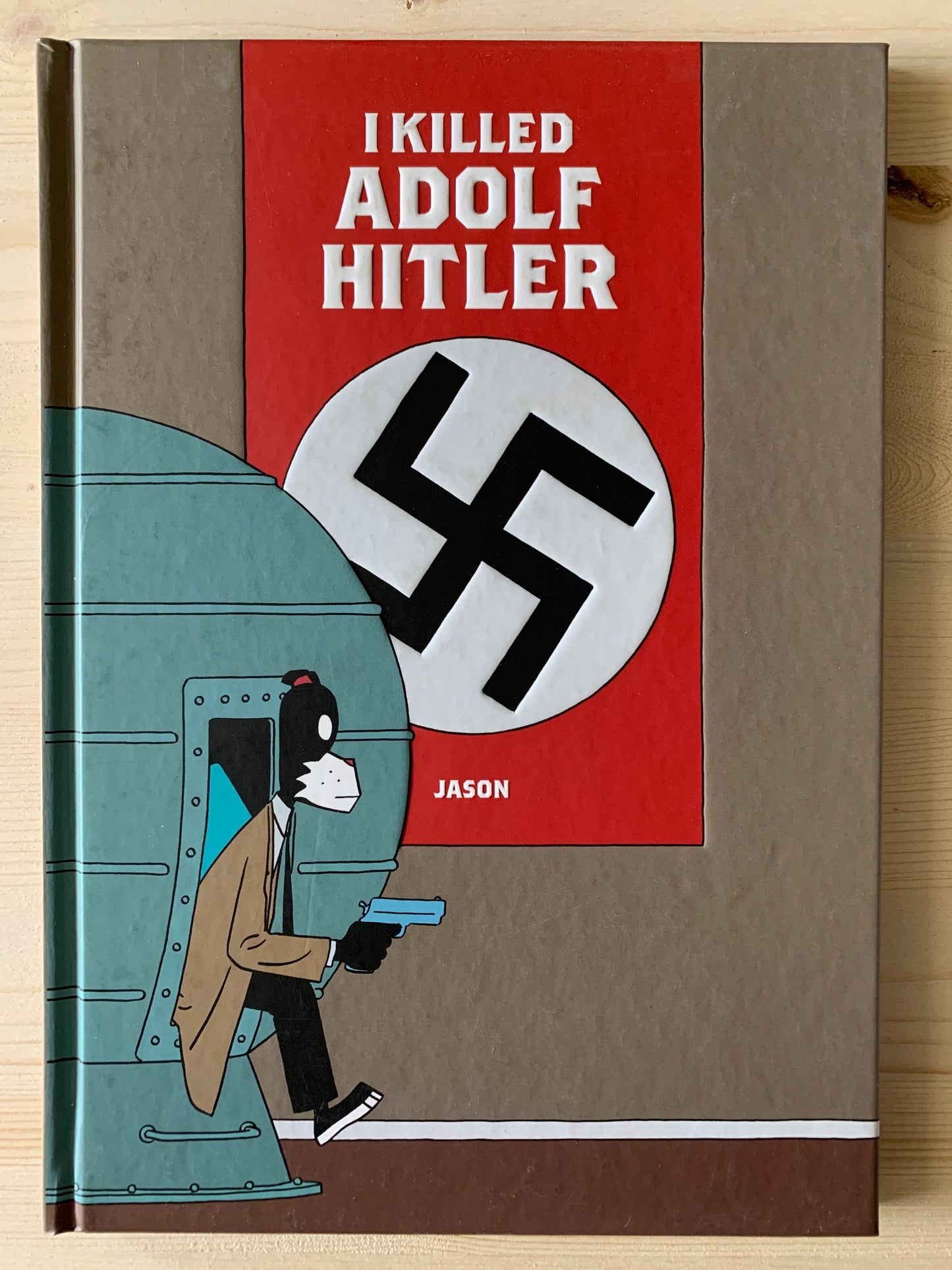 I Killed Adolf Hitler