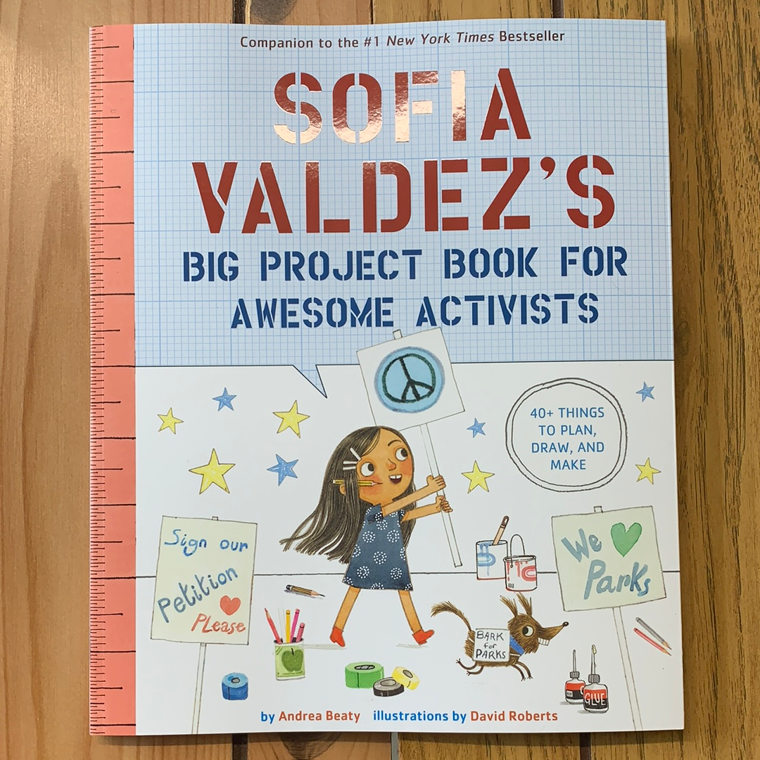 Sofia Valdez’s Big Project Book For Awesome Activists