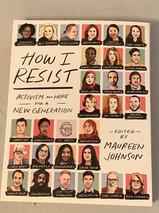 How I Resist: Activism and Hope for a New Generation