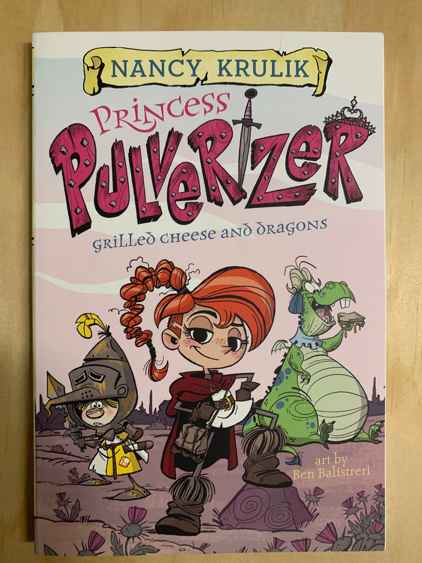 Princess Pulverizer: Grilled Cheese and Dragons