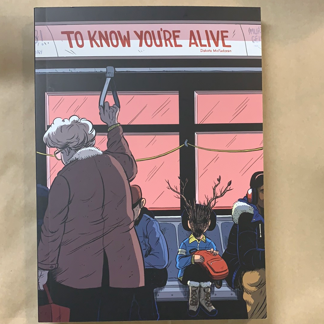 To Know You're Alive