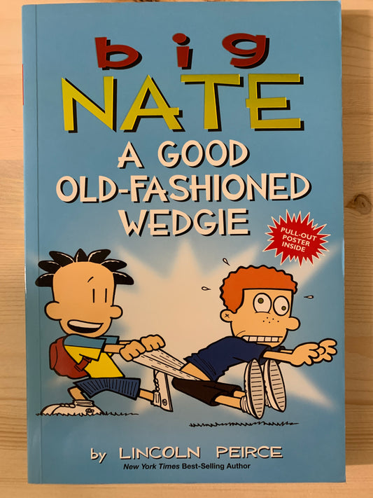 Big Nate: A Good Old-Fashioned Wedgie