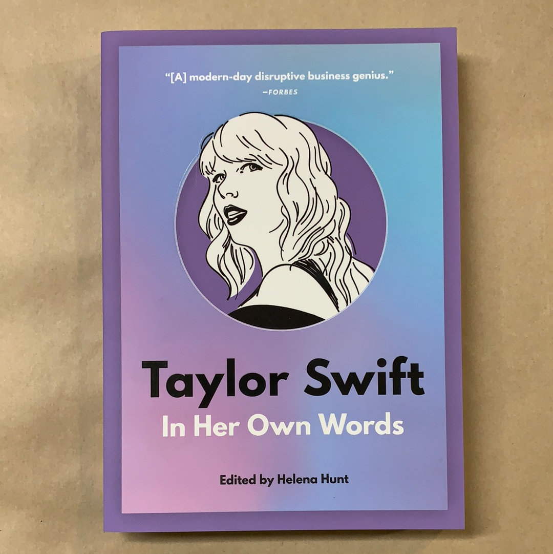 Taylor Swift: In Her Own Words