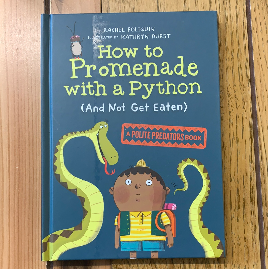 How To Promenade With A Python (And Not Get Eaten)