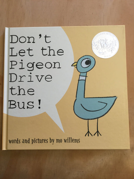 Don’t Let the Pigeon Drive the Bus!