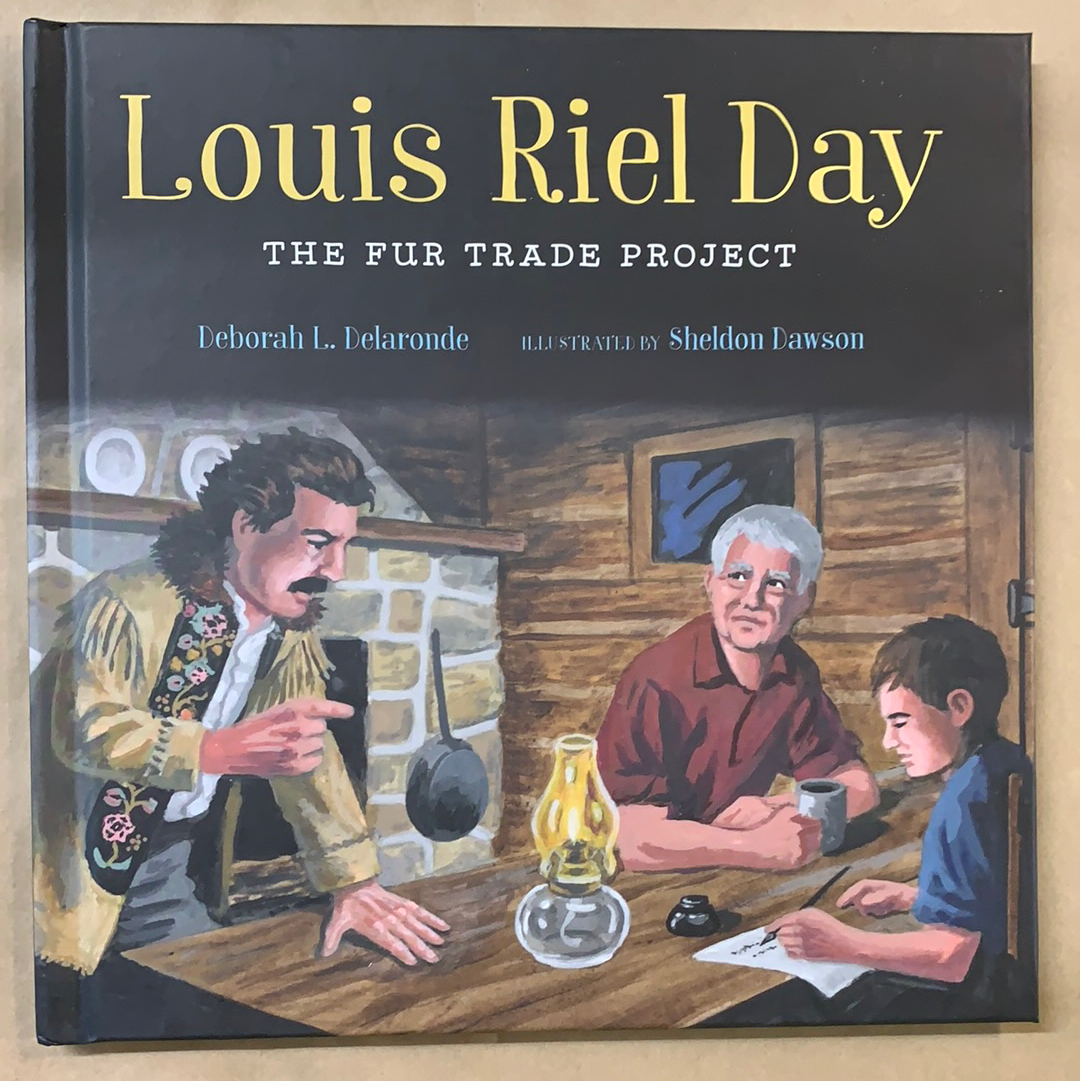 Louis Riel Day: The Fur Trade Project