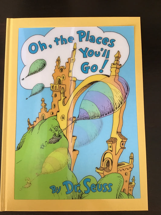 Oh, the Places You’ll Go!