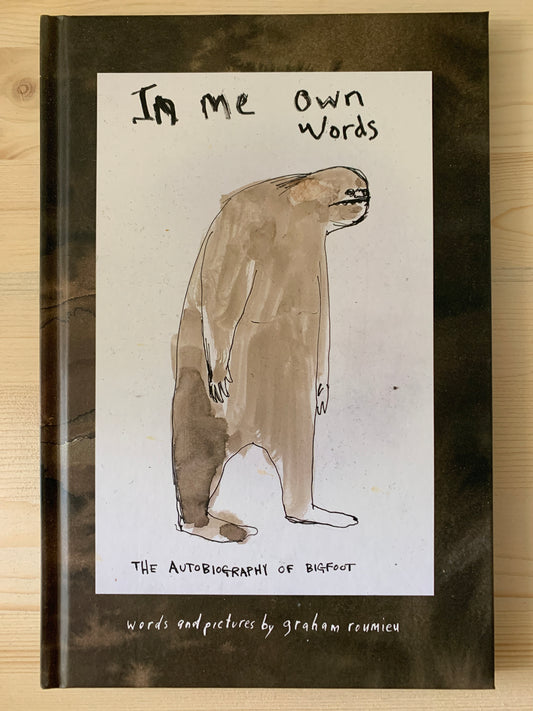 In Me Own Words: the Autobiography of Bigfoot