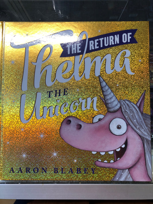 The Return of Thelma the Unicorn