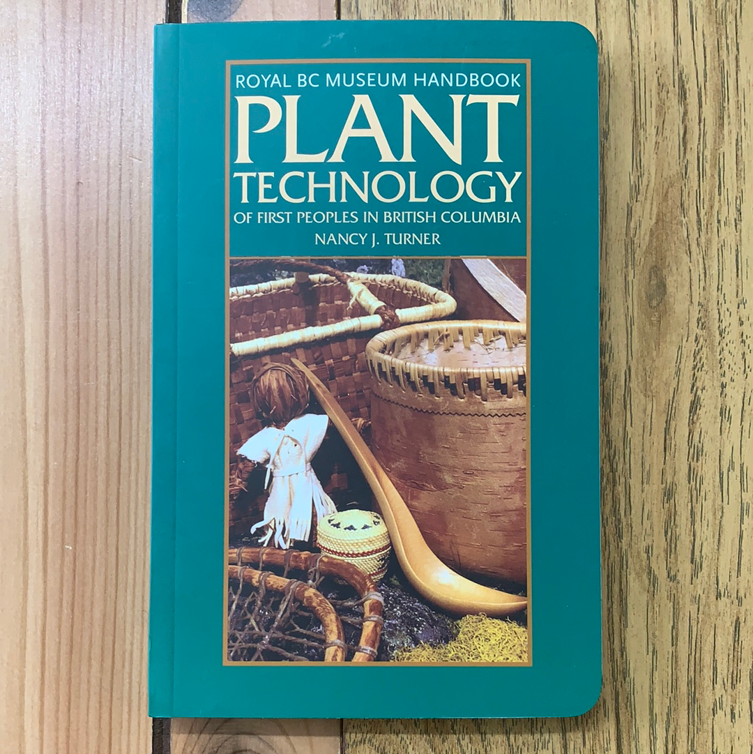 Plant Technology Of The First Peoples In British Columbia