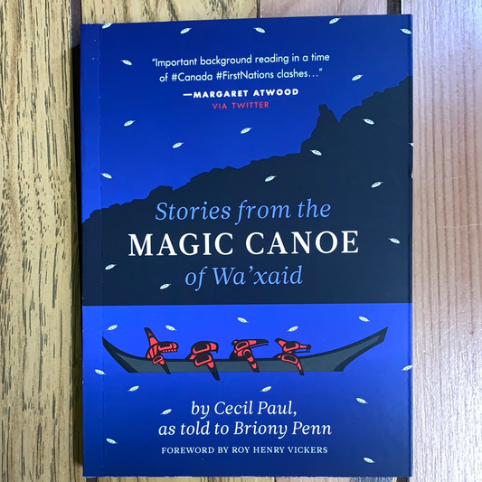 Stories from the Magic Canoe of Wa’xaid