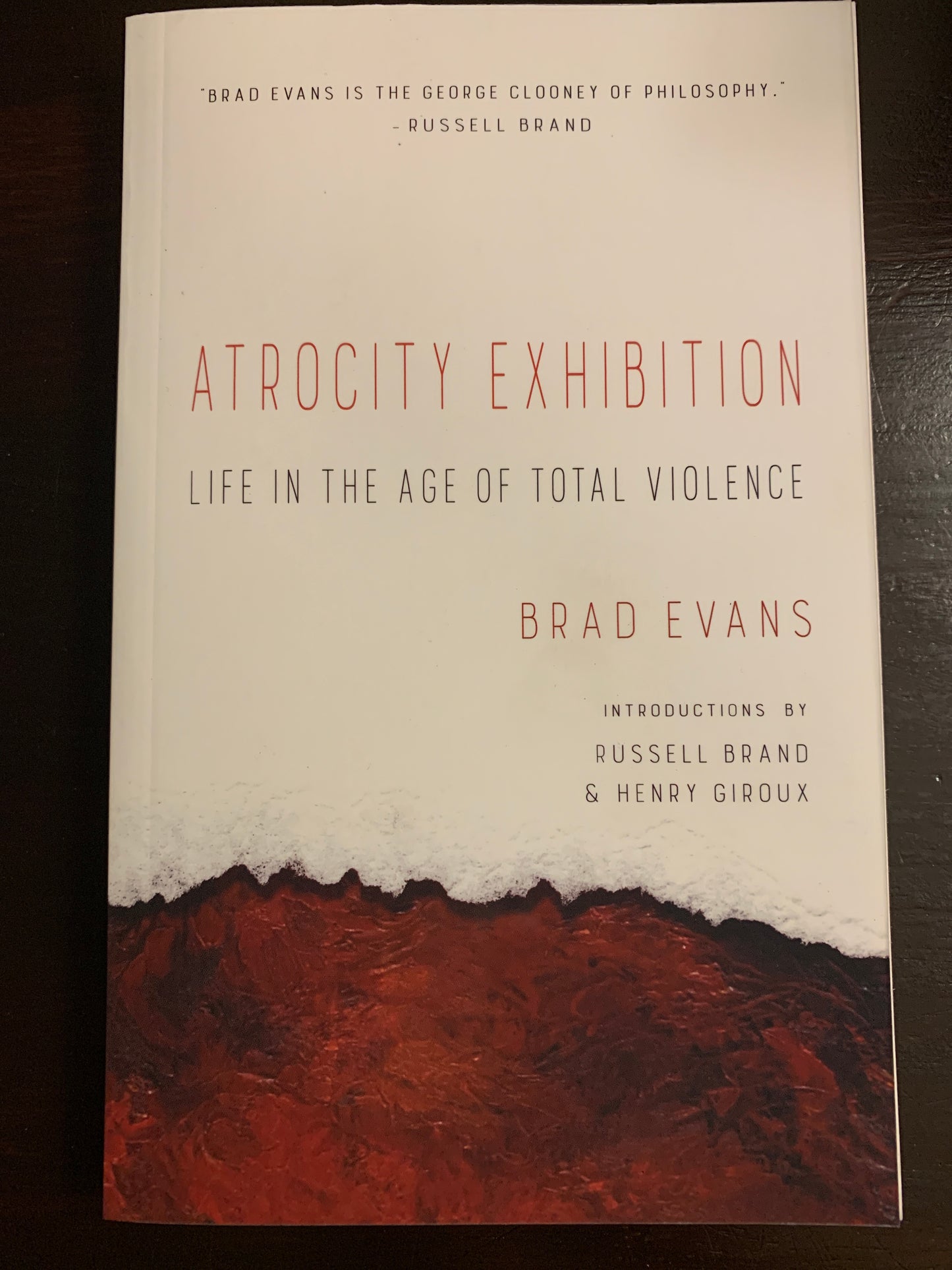 Atrocity Exhibition: Life in the age of total violence